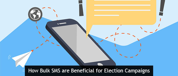 How Bulk SMS are Beneficial for Election Campaigns
