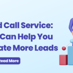 Missed Call Services: How It Can Help You Generate More Leads